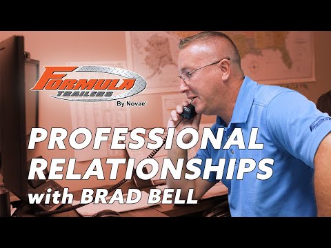 Formula Trailers | Employee Spotlight | Professional Relationships with Brad Bell